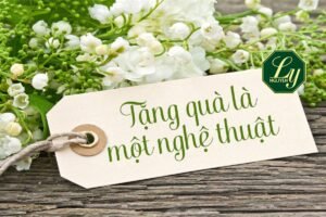 Nghệ thuật tặng quà làm vừa lòng người nhận